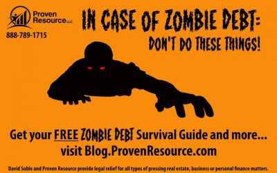 “Zombie Debt” Survival Guide: What to do when former debt obligations rise again!